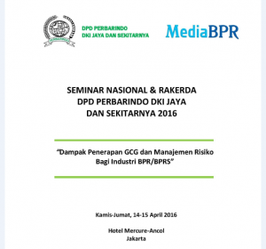Seminar nasional & Rakerda DPD Perbarindo DKI Jaya dan Sekitarnya 2016 Seminar Nasional dan Rakerda DPD DKI dan Perbarindo
