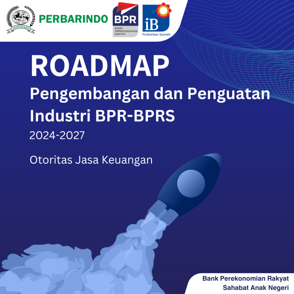 ROADMAP Pengembangan dan Penguatan Industri BPR-BPRS (2024-2027) ROADMAP 1024x1024