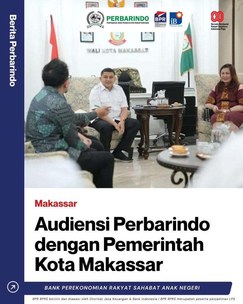 Audiensi Perbarindo dengan Pemerintah Kota Makassar Pemerintah Kota Makassar Terus Memperkuat Komitmen Dalam Menciptakan Ekosistem Keuangan Yang Seh 819x1024